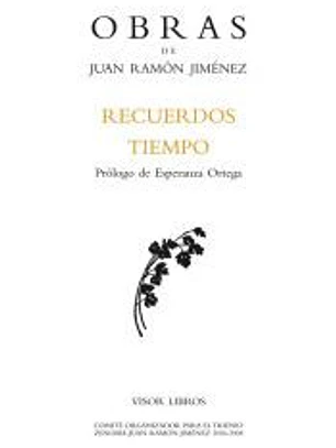 Juan Ramon Jimenez: Recuerdos Tiempo