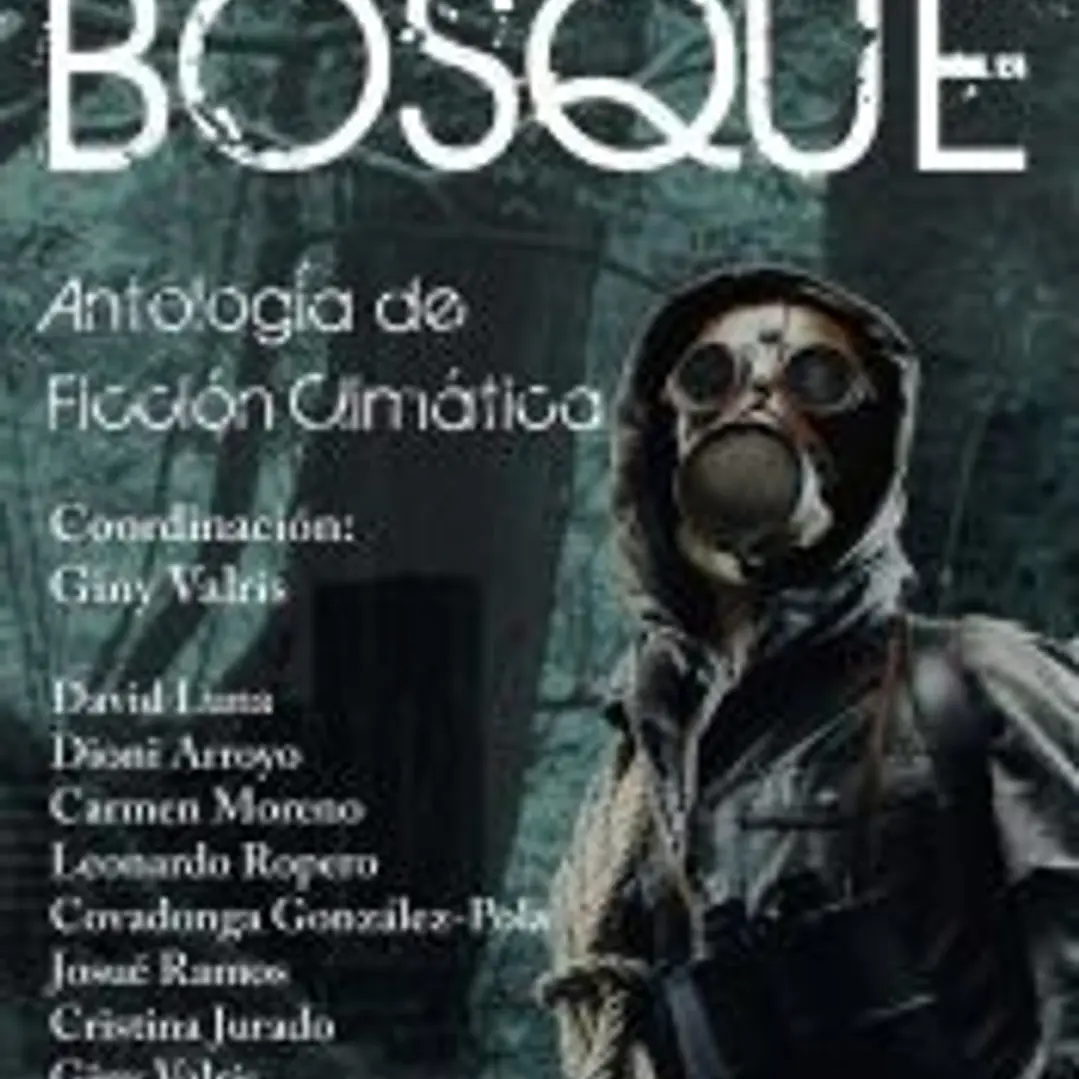 Futuro es bosque. Antología de ficción climática 1
