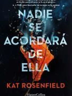 Nadie se acordará de ella