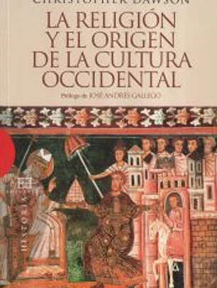 RELIGION Y EL ORIGEN DE LA CULTURA OCCIDENTAL