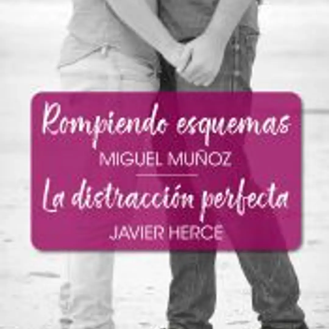 Rompiendo esquemas - La distracción perfecta 1