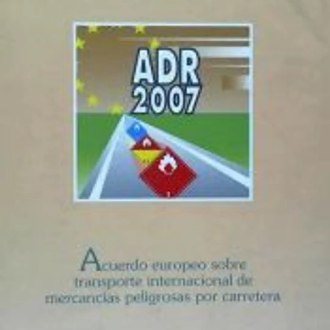Acuerdo europeo sobre el transporte internacional de mercancías peligrosas por carretera (ADR-2007) 1