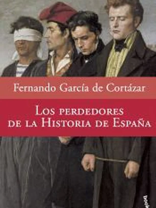 Los perdedores de la historia de España