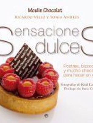Sensaciones dulces: Postres, bizcochos y mucho chocolate