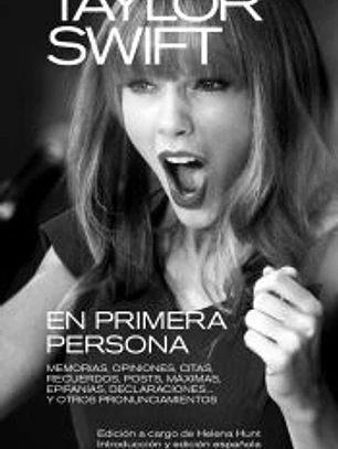 TAYLOR SWIFT: EN PRIMERA PERSONA