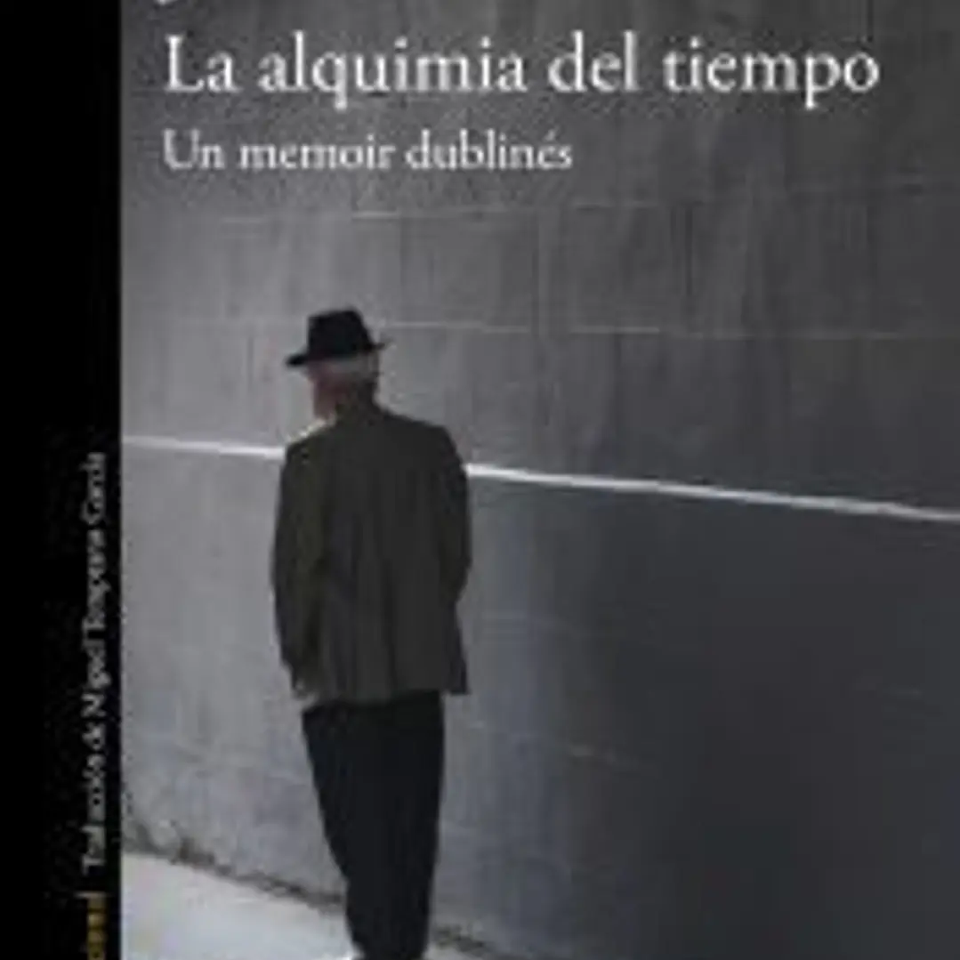 La alquimia del tiempo. Un memoir dublinés 1