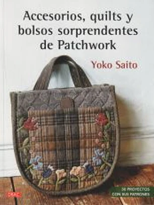 Accesorios, quilts y bolsos sorprendentes de Patchwork