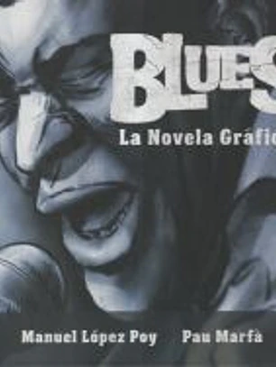Blues. La novela gráfica