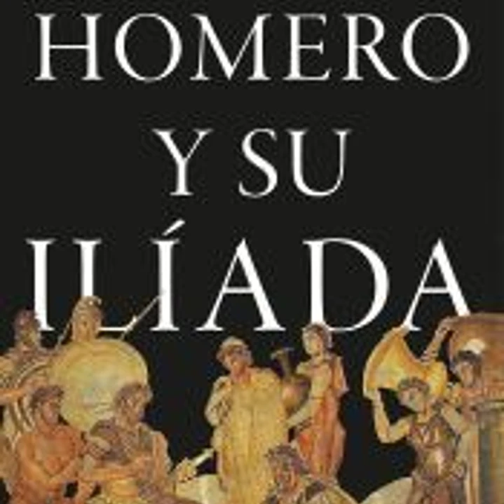 Homero y su Ilíada 1