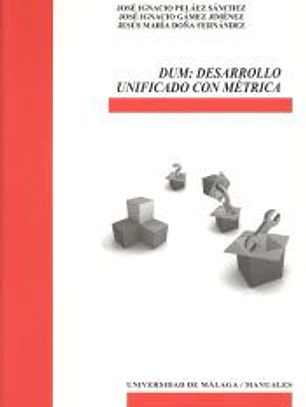 DUM: Desarrollo Unificado con Métrica