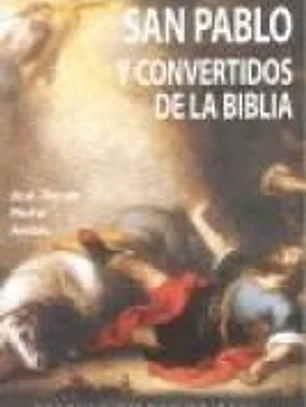 San pablo y convertidos de la biblia