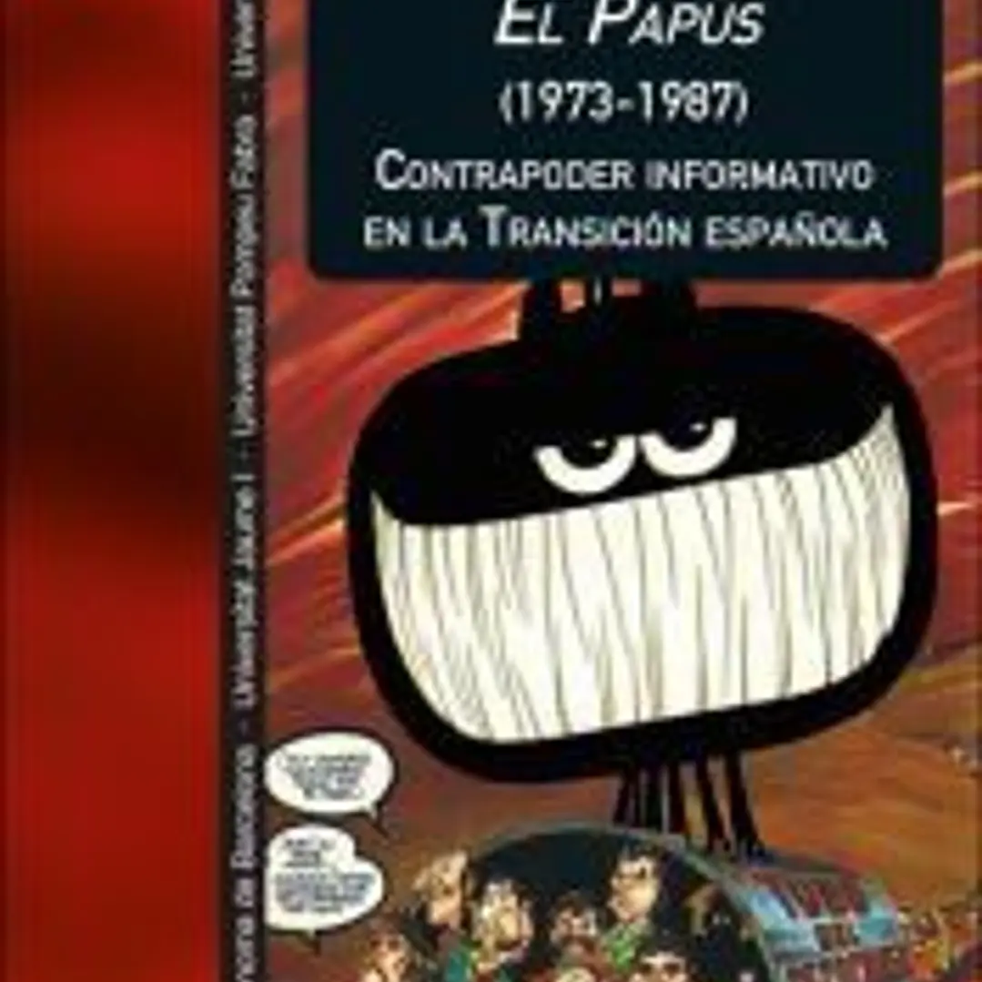 El Papus (1973-1987). Contrapoder informativo en la Transición española 1