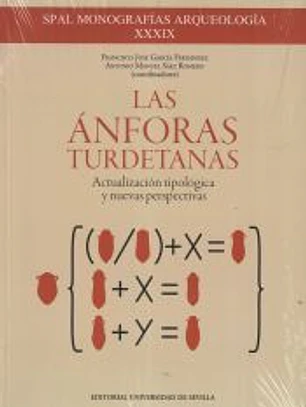 Las Ánforas Turdetanas: Actualización tipológica y nuevas perspectivas