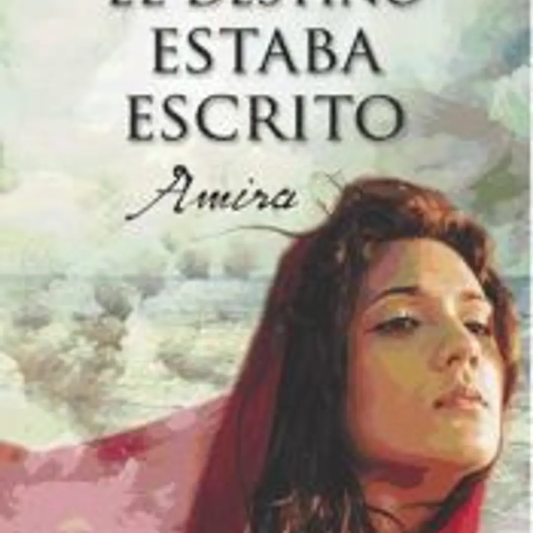 El destino estaba escrito, Amira 1