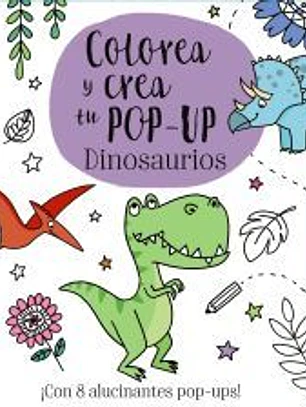 Colorea y crea tu Pop-up. Dinosaurios