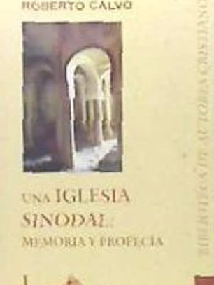 Una Iglesia sinodal. Memoria y profecía