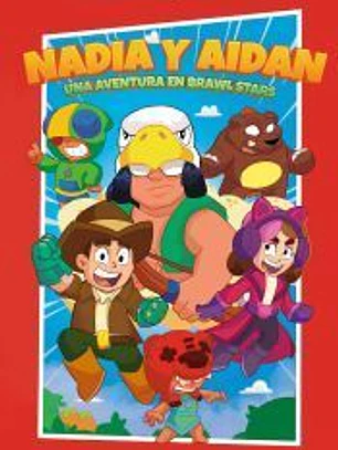 Nadia y Aidan. Una aventura en Brawl Stars
