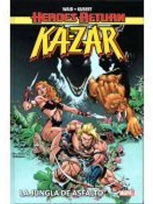 Heroes Return. Ka-Zar: La jungla de asfalto