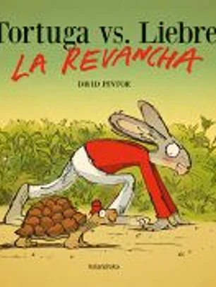 Tortuga vs. Liebre. La revancha