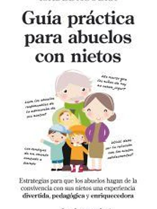 Guía práctica para abuelos con nietos