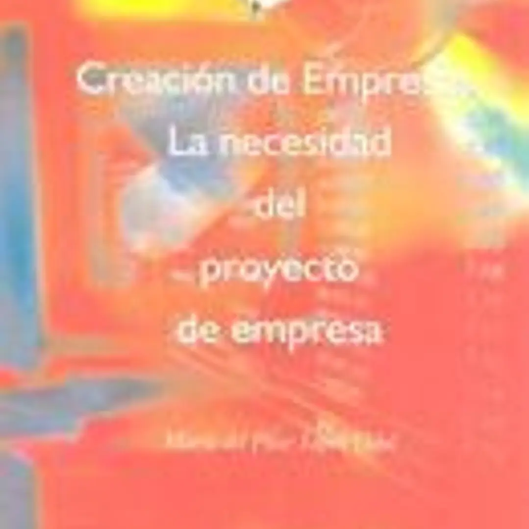 Creación de empresas. La necesidad del proyecto de empresa 1