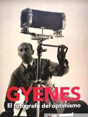Gyenes. El fotógrafo del optimismo