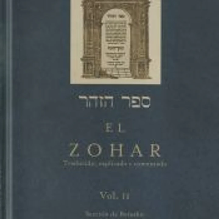 El Zohar: traducido, explicado y comentado. Vol. II: Sección de Bereshit (29a-59a) 1