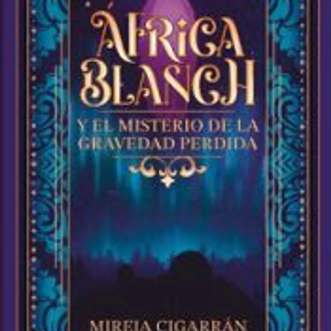 África Blanch y el misterio de la gravedad perdida 1