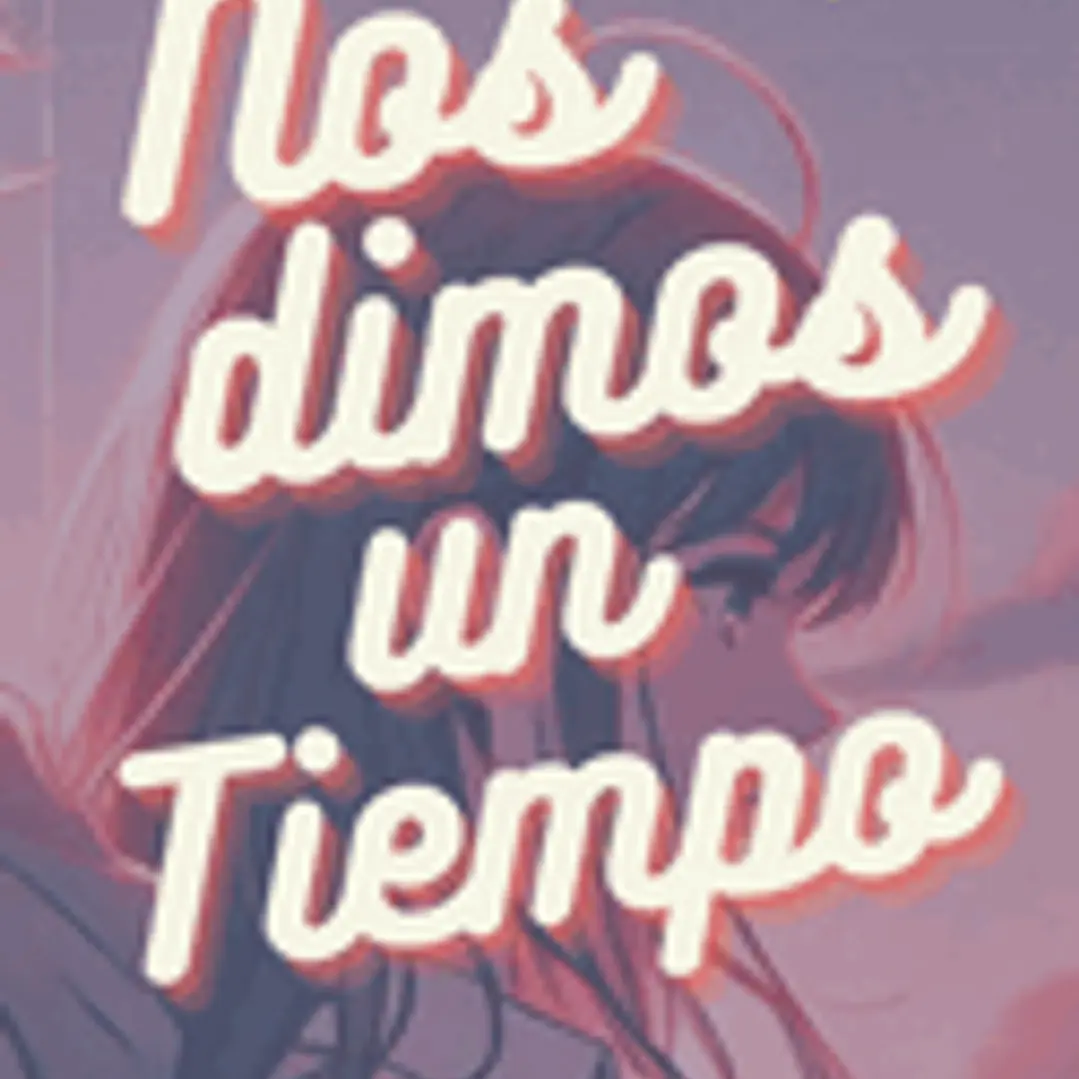Nos Dimos Un Tiempo: Libro Para Adolescentes 1