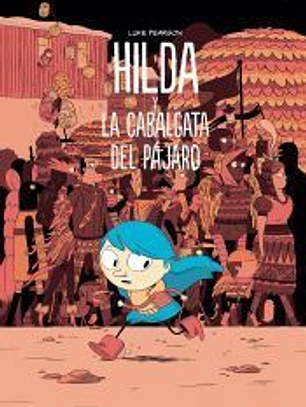 Hilda y la cabalgata del pájaro
