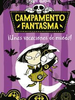 Campamento fantasma. ¡Unas vacaciones de miedo!