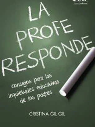La profe responde: Consejos para las inquietudes educativas de los padres