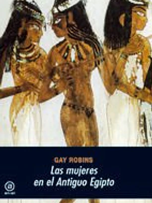 Las mujeres en el Antiguo Egipto
