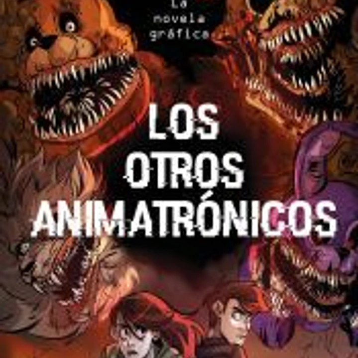 Los otros animatronicos 1