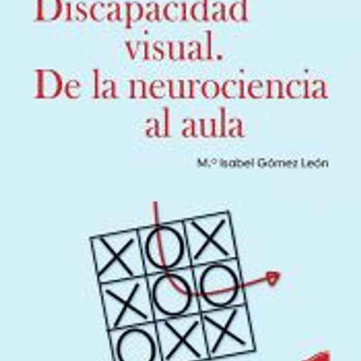 Discapacidad visual. De la neurociencia al aula 1