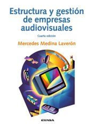 Estructura y gestión de empresas audivisuales