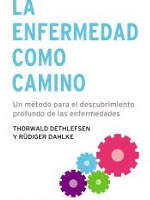 La enfermedad como camino