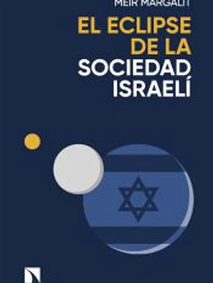 El eclipse de la sociedad israelí