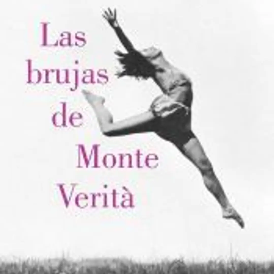 Las brujas de Monte Verità 1