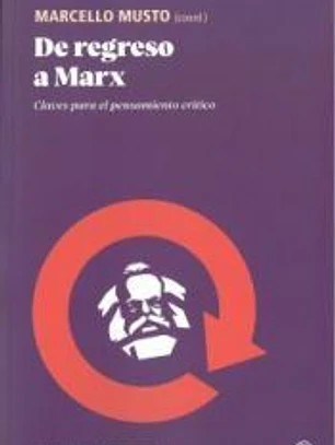 DE REGRESO A MARX