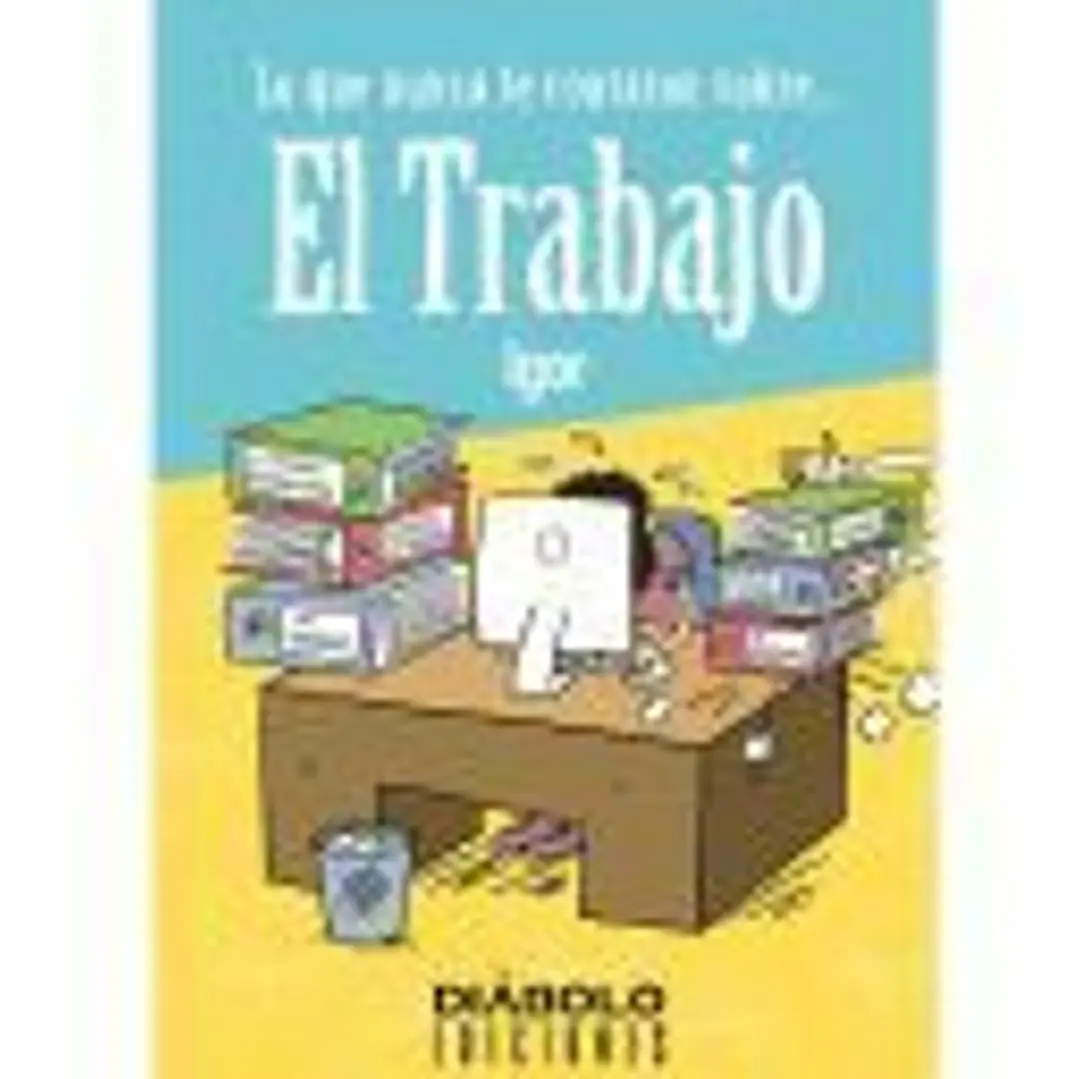 LO QUE NUNCA TE CONTARON SOBRE... EL TRABAJO 1