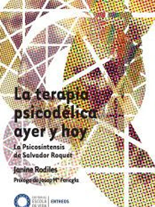 La terapia psicodélica ayer y hoy