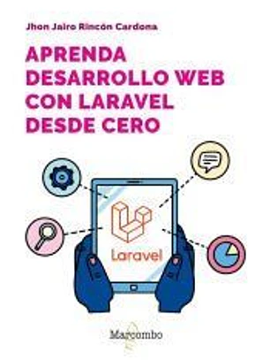 Aprenda desarrollo web con Laravel desde cero
