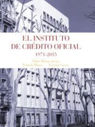 EL INSTITUTO DE CREDITO OFICIAL 1971-2015