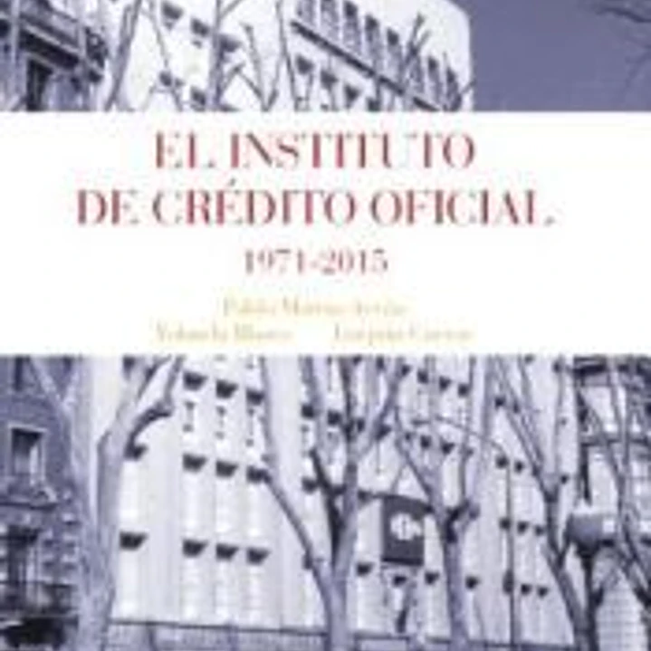 EL INSTITUTO DE CREDITO OFICIAL 1971-2015 1