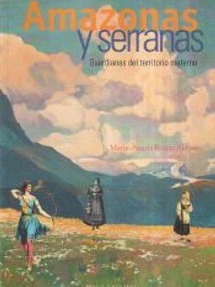 Amazonas y serranas: Guardianas del territorio materno