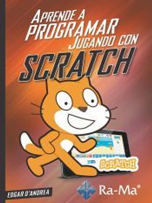 APRENDE A PROGRAMAR JUGANDO CON SCRATCH.