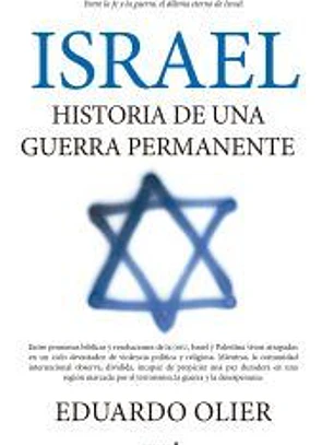 Israel: historia de una guerra permanente