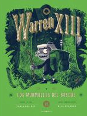 Warren XIII y los murmullos del bosque
