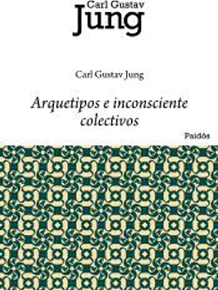 Arquetipos e inconsciente colectivo